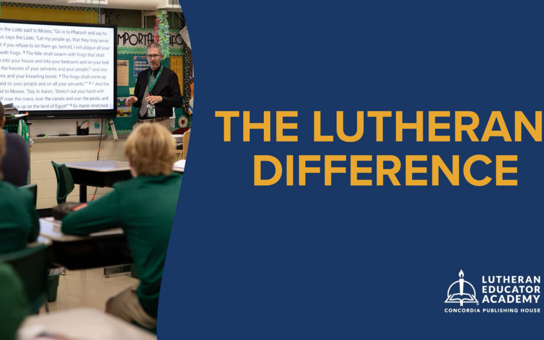 The Lutheran Difference
